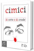 Cimici: di cotte e di crude