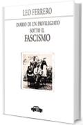 Diario di un privilegiato sotto il fascismo