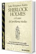 Sherlock Holmes e il caso del problema risolto (Sherlockiana)