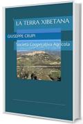 LA TERRA XIBETANA : Società Cooperativa Agricola