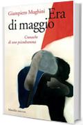 Era di maggio: Cronache di uno psicodramma