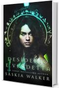 Desiderio e vendetta (Streghe della Scozia Vol. 1)