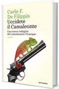 Uccidete il Camaleonte: Una nuova indagine del commissario Vivacqua