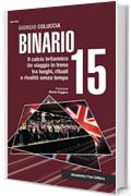 Binario 15. Il calcio britannico. Un viaggio in treno tra luoghi, rituali e rivalità senza tempo