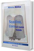 Scarlino, Cora e il nuovo mondo