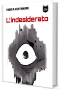 L'indesiderato (Sogni Alieni Vol. 1)