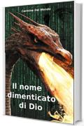 Il nome dimenticato di Dio (Nel nome dimenticato di Dio Vol. 4)