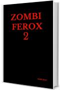 Zombi Ferox 2