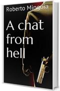 A chat from hell