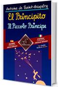 El Principito - Il Piccolo Principe: Textos bilingües en paralelo - Bilingue con testo a fronte: Español-Italiano / Spagnolo-Italiano (Dual Language Easy Reader Vol. 83)