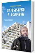 (R)esistere a Scampia