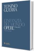 L'infanzia del mondo: Opere 1946-2012