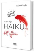 Il libro degli haiku dell'ufficio