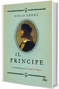 Il principe. Il romanzo di Cesare Borgia