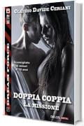 Doppia coppia - La missione (Dream Force)