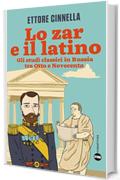 Lo zar e il latino: Gli studi classici in Russia tra Otto e Novecento