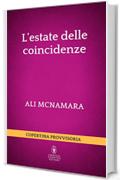 L'estate delle coincidenze