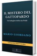 Il mistero del Gattopardo (Le indagini della zia Poldi Vol. 2)