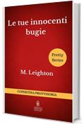 Le tue innocenti bugie (Pretty Series Vol. 1)