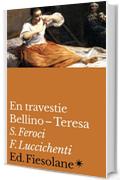 En travestie: Bellino–Teresa