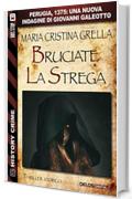 Bruciate la strega (History Crime)