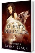 Il fato dell'alfa: episodio 1