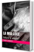 LA MIA LUCE: Odiare o amare?