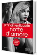 Un'indimenticabile notte d'amore (Seductive Nights Series Vol. 8)