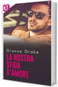 La nostra sfida d'amore (eLit)