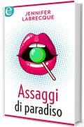 Assaggi di paradiso (eLit)