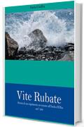 Vite Rubate: Storia di un rapimento avvenuto all'Isola d'Elba nel '500