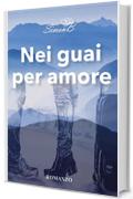 Nei guai per amore