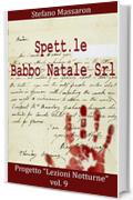 Spett.le Babbo Natale Srl (Progetto "Lezioni Notturne" Vol. 9)