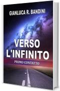 Verso l'Infinito (1): Primo Contatto