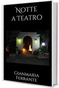 Notte a Teatro