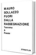 Fuori dalla rassegnazione: Teorema e Poesie