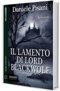 Il lamento di Lord Blackwolf (Odissea Digital)