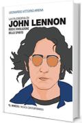 La filosofia di John Lennon: Rock e rivoluzione dello spirito