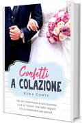 Confetti a colazione: Vera & James
