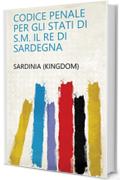 Codice penale per gli stati di S.M. il re di Sardegna