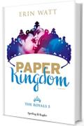 Paper Kingdom (versione italiana) (The Royals (versione italiana) Vol. 5)