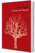 L'uomo dei boschi (Gare du Nord - Letteratura francese contemporanea)