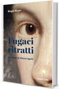 Fugaci ritratti