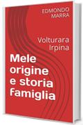 Mele origine e storia famiglia : Volturara Irpina