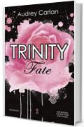 Trinity. Fate (Trinity Series Vol. 5)