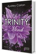 Trinity. Mind (Trinity Series Vol. 2)