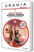 Utopia pirata - I racconti di Bruno Argento (Urania)