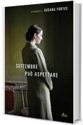 Settembre può aspettare