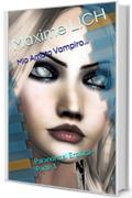 Mio Amato Vampiro...: Paranormal Erotica - Parte 1