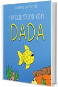 Nascondino con Dada